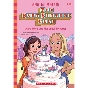 Mary Anne and the Great Romance (the Baby-Sitters Club #30) - by Ann M Martin (Paperback) - 1 of 1