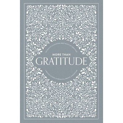 More Than Gratitude - by  Korie Herold (Hardcover)