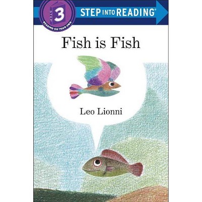 Fish Is Fish - (Step Into Reading) by  Leo Lionni (Paperback)