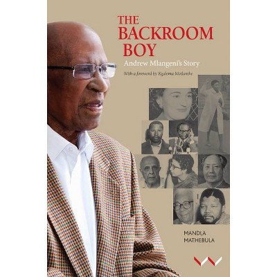 The Backroom Boy - by  Mandla Mathebula (Paperback)