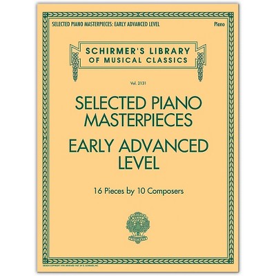 G. Schirmer Selected Piano Masterpieces - Early Advanced Schirmer's Library Of Musical Classics Piano Collection