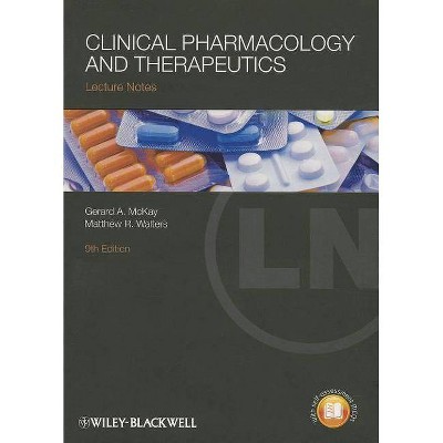 Clinical Pharmacology 9e - (Lecture Notes) 9th Edition by  McKay & Walters (Paperback)