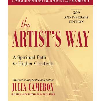The Artist's Way - 25th Edition by  Julia Cameron (Paperback)