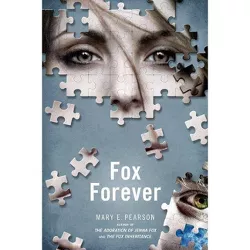 Fox Forever - (Jenna Fox Chronicles) by  Mary E Pearson (Paperback)