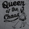 Womens Funny T Shirts Queen Of The Chaos Sarcastic Graphic Novelty Tee For Ladies - Crazy Dog Women's T Shirt - 2 of 4