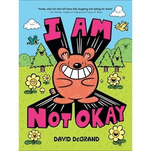 I Am Not Okay - by David DeGrand - 1 of 1