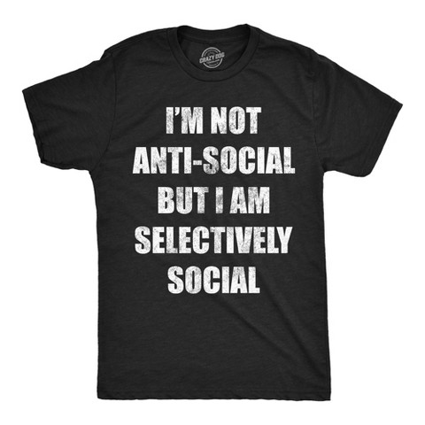 Мужские футболки Crazy Dog T-Shirts, Inc. Mens Funny T Shirts Im Not Anti Social But Im Selectively Social Sarcastic Graphic Novelty Tee for Men - Crazy Dog Men's T Shirt for Introverts L