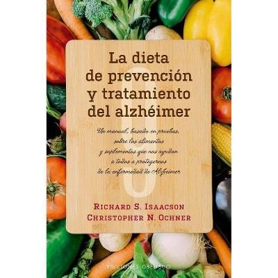  Dieta de Prevencion Y Tratamiento del Alzheimer, La - by  Richard Isaacson (Paperback) 