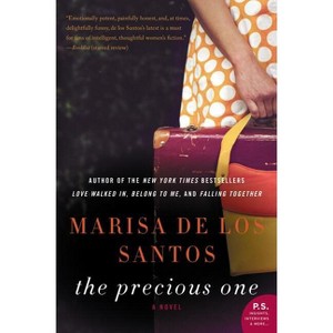 The Precious One - by  Marisa de Los Santos (Paperback) - 1 of 1