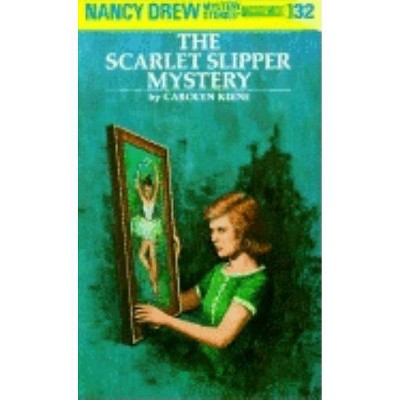 Nancy Drew 32: The Scarlet Slipper Mystery - by  Carolyn Keene (Hardcover)