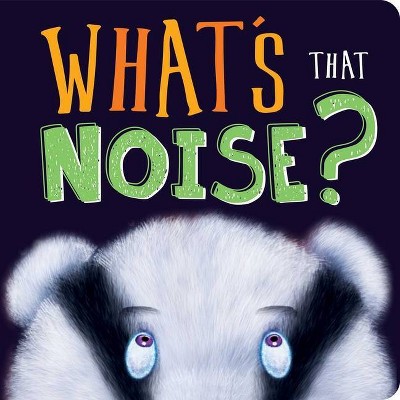 What's That Noise? - by  Igloobooks (Board Book)