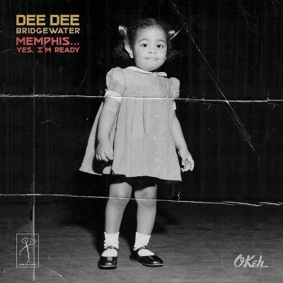 Dee Dee Bridgewater - Memphis: Yes, I'm Ready (CD)