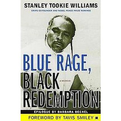 Blue Rage, Black Redemption - by  Stanley Tookie Williams (Paperback)