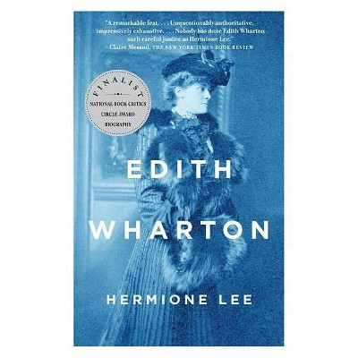 Edith Wharton - by  Hermione Lee (Paperback)