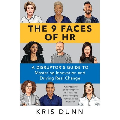 9 Faces of HR - by  Kris Dunn (Paperback)