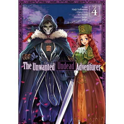 The Unwanted Undead Adventurer (Manga): Volume 4 - (Paperback)