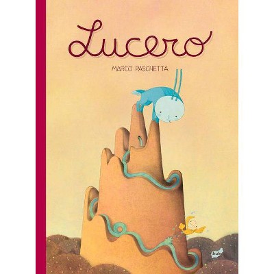 Lucero - by  Marco Paschetta (Hardcover)