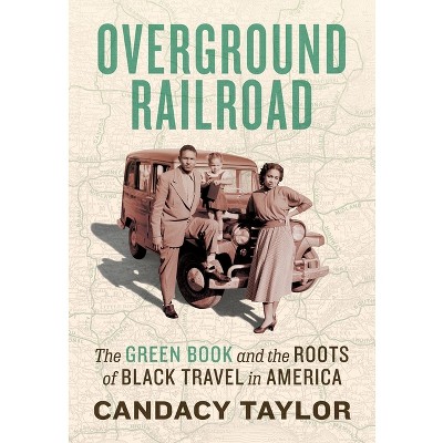 Overground Railroad - by Candacy Taylor