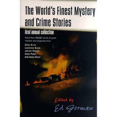 The World's Finest Mystery and Crime Stories - (World's Finest Mystery & Crime) by  Ed Gorman (Paperback)