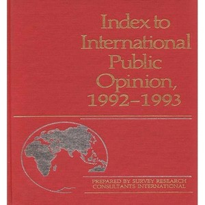 Index to International Public Opinion, 1992-1993 - by  Elizabeth Hann Hastings (Hardcover) - 1 of 1