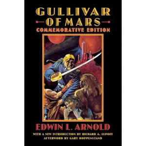 Gullivar of Mars - (Bison Frontiers of Imagination) by  Edwin L Arnold (Paperback) - 1 of 1