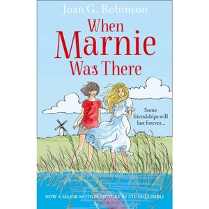 When Marnie Was There - by  Joan G Robinson (Paperback) - 1 of 1