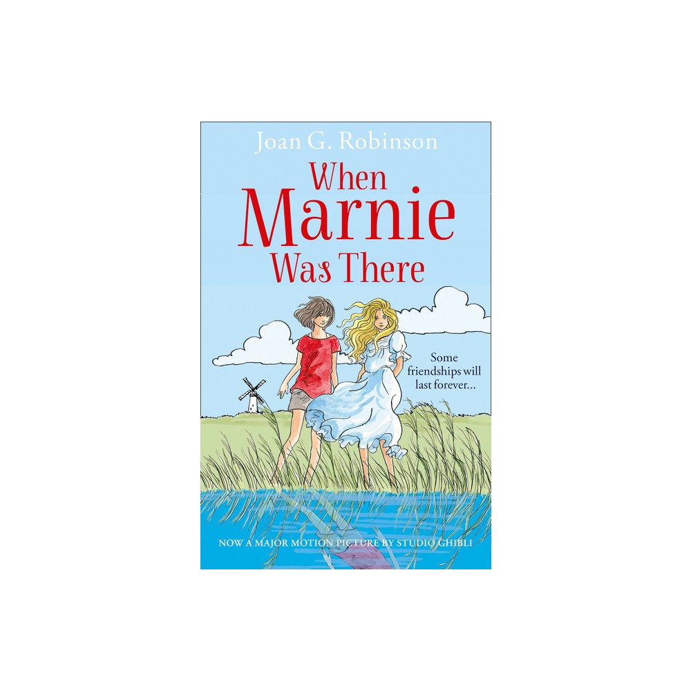 When Marnie Was There - by Joan G Robinson (Paperback)