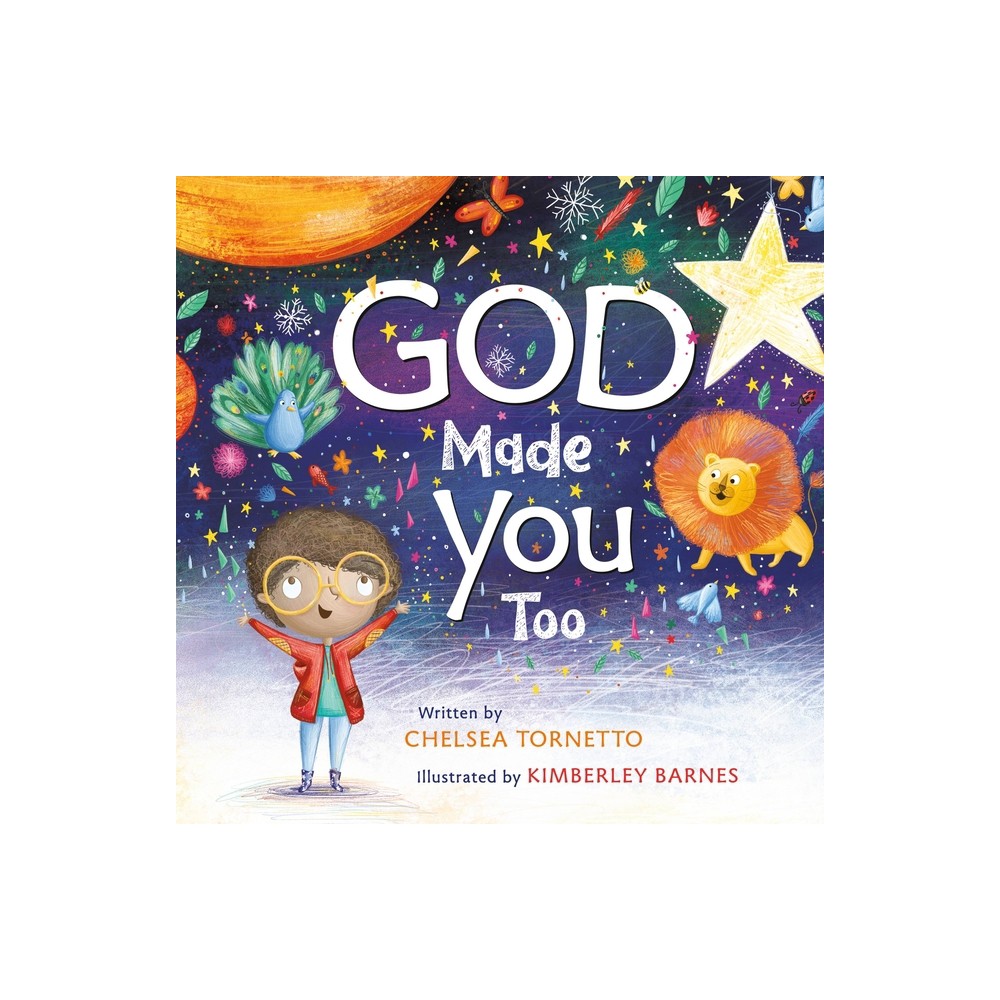 God Made You Too - by Chelsea Tornetto (Board Book)