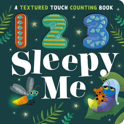 123 Sleepy Me - By Sophie Aggett (board Book) : Target