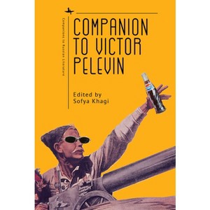 Companion to Victor Pelevin - (Companions to Russian Literature) by  Sofya Khagi (Paperback) - 1 of 1