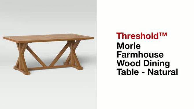 Morie Farmhouse Wood Rectangle Dining Table - Brown - Threshold&#8482;, 2 of 8, play video
