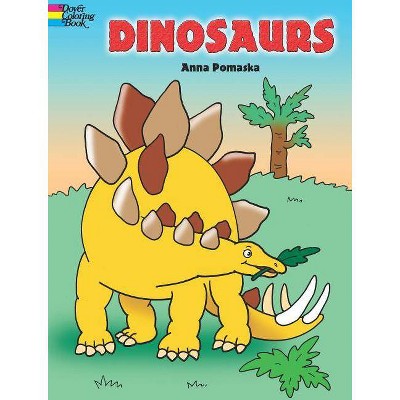 Dinosaurs - (Dover Coloring Books) by  Anna Pomaska (Paperback)