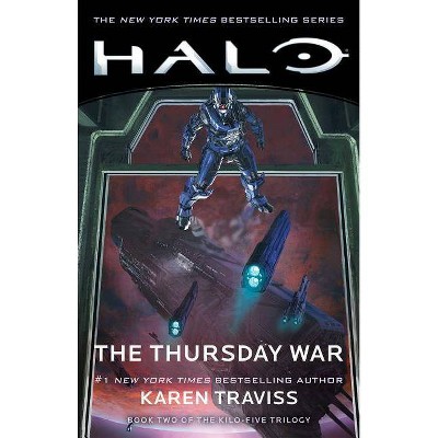 Halo: The Thursday War, 12 - by  Karen Traviss (Paperback)