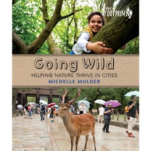 Going Wild - (Orca Footprints) by  Michelle Mulder (Hardcover) - 1 of 1