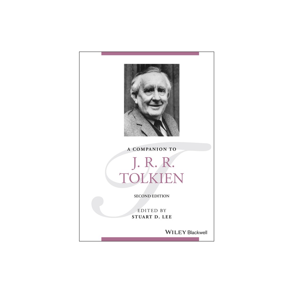 A Companion to J. R. R. Tolkien - (Blackwell Companions to Literature and Culture) 2nd Edition by Stuart D Lee (Hardcover)