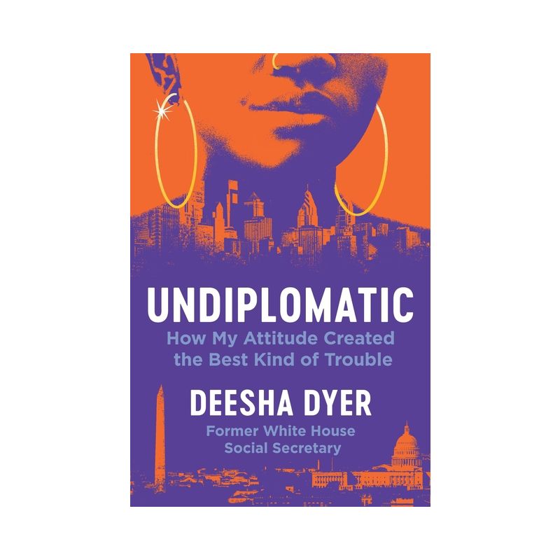 Undiplomatic - by  Deesha Dyer (Hardcover), 1 of 2