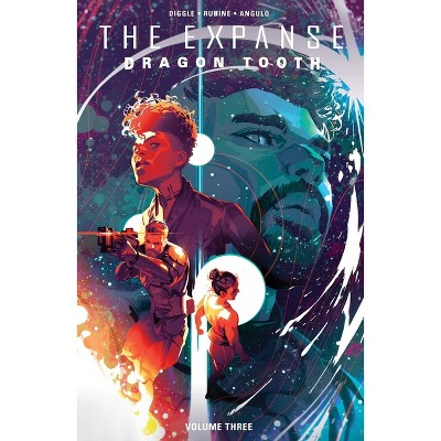 The Expanse: Dragon Tooth Vol. 3 - by  Andy Diggle (Paperback)