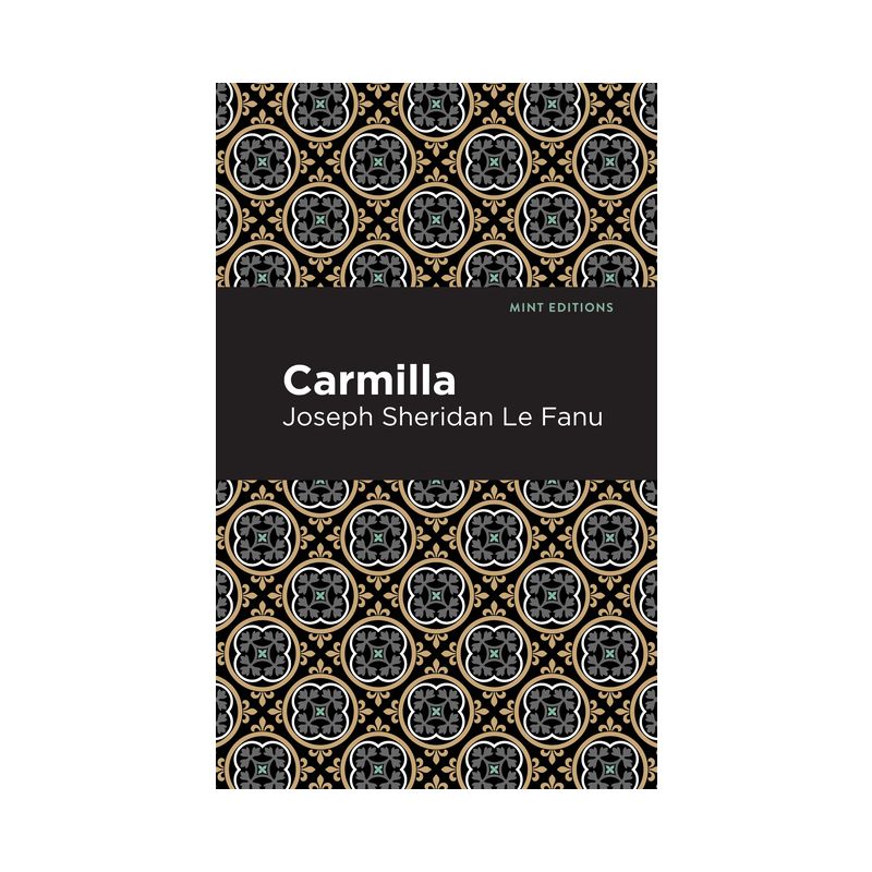 Carmilla - (Mint Editions (Horrific, Paranormal, Supernatural and Gothic Tales)) by  Joseph Sheridan Le Fanu (Paperback), 1 of 2