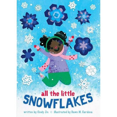 All the Little Snowflakes - by  Cindy Jin (Board Book)