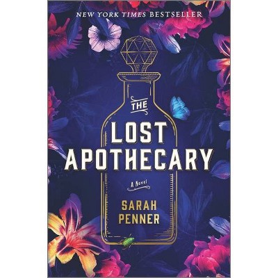 The Lost Apothecary - by Sarah Penner (Hardcover)