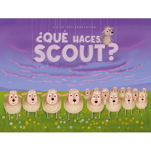 ¿Qué Haces, Scout? - by  Guido Van Genechten (Hardcover) - image 1 of 1