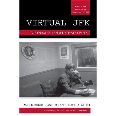 Virtual JFK - by  James G Blight & Janet M Lang & David a Welch (Paperback)