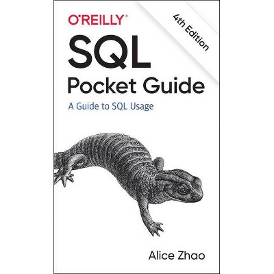 SQL Pocket Guide - 4th Edition by  Alice Zhao (Paperback)