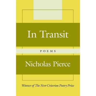 In Transit - by  Nicholas Pierce (Hardcover)