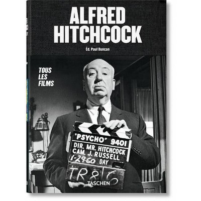 Alfred Hitchcock. Tous Les Films - by  Paul Duncan (Hardcover)