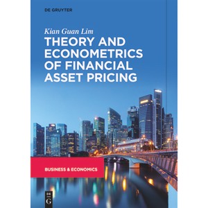 Theory and Econometrics of Financial Asset Pricing - by  Kian Guan Lim (Hardcover) - 1 of 1