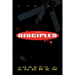 The Disciples - by  Joseph J Andrew (Paperback) - 1 of 1