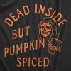 Mens Dead Inside But Pumpkin Spiced T Shirt Funny Fall Autumn Coffee Flavor Lovers Tee For Guys - Crazy Dog Men's T Shirt - 2 of 4