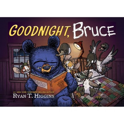 Goodnight, Bruce - (Mother Bruce) by  Ryan Higgins (Hardcover)