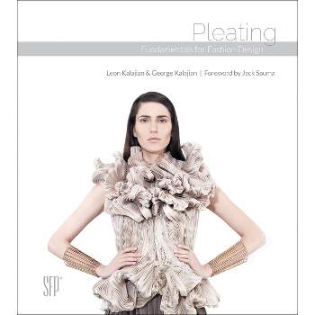 Pleating - by  Leon Kalajian & George Kalajian (Hardcover)